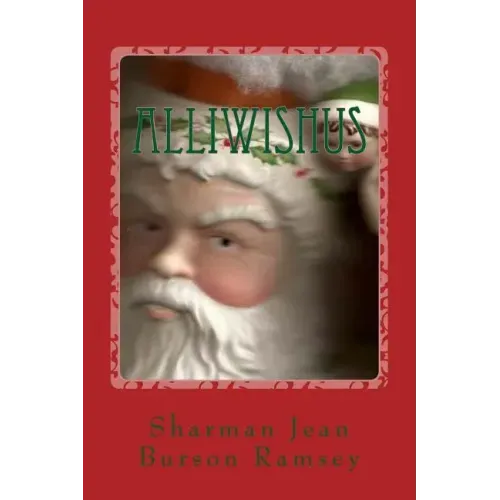 Alliwishus: The story of the Elf in Santa Service and the WWII Nurse