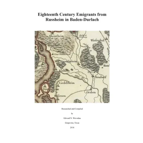 Eighteenth Century Emigrants from Russheim in Baden-Durlach