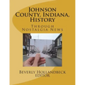 Johnson County, Indiana, History: Through Nostalgia News