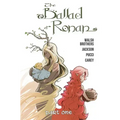 The Ballad of Ronan: Part One
