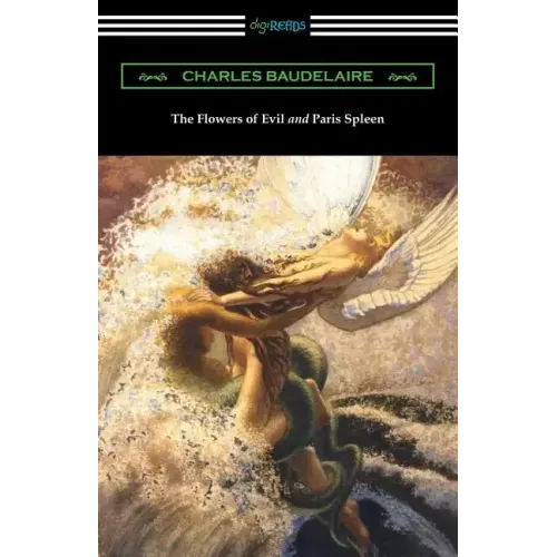 The Flowers of Evil and Paris Spleen (with an Introduction by James Huneker)