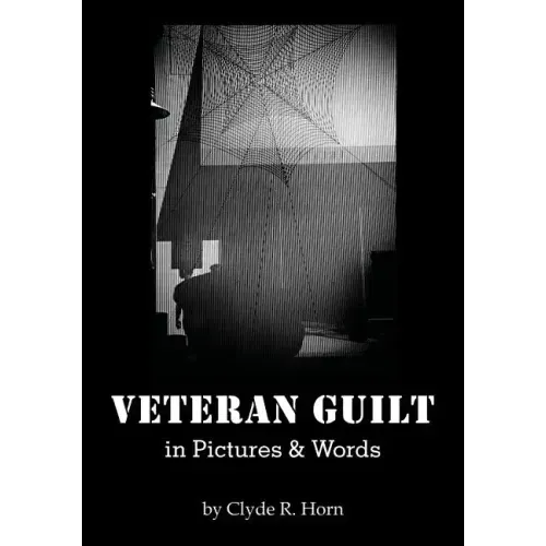 Veteran Guilt in Pictures & Words