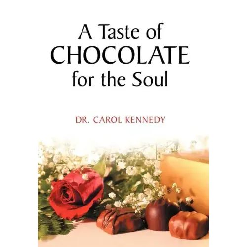 A Taste of Chocolate for the Soul