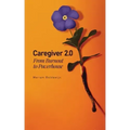 Caregiver 2.0: From Burnout to Powerhouse