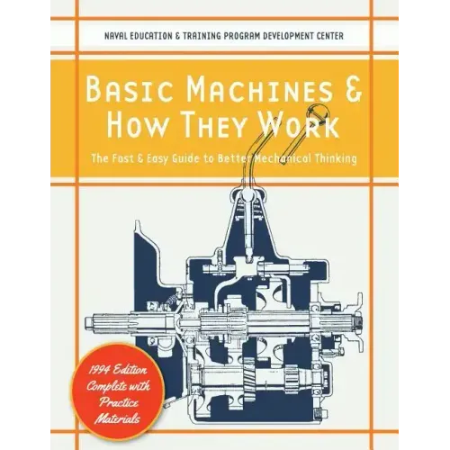 Basic Machines and How They Work