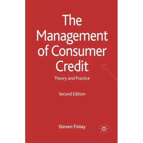 The Management of Consumer Credit: Theory and Practice