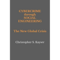 Cybercrime through Social Engineering: The New Global Crisis