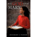 Why God Chose Mary