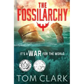 The Fossilarchy: It's a WAR for the WORLD