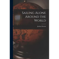 Sailing Alone Around the World