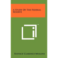 A Study Of The Federal Reserve