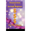 Transaction & Savings Register: Track your personal & business accounts with simplicity