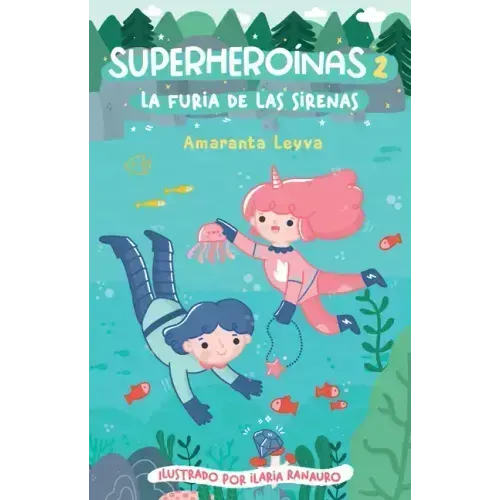 La Furia de Las Sirenas / The Fury of the Mermaids