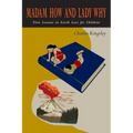 Madam How and Lady Why: First Lessons in Earth Lore for Children
