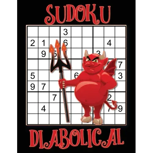 Sudoku Diabolical: Sudoku Expert, Hard Sudoku Books for Adults, Sudoku Gift Book, Sudoku Difficult Level