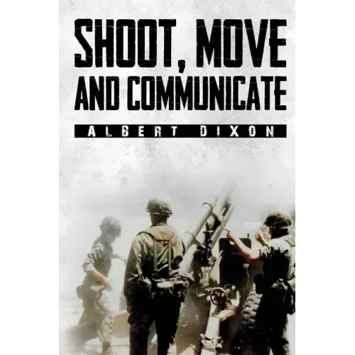 Shoot, Move and Communicate