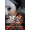 Tatiana and the Hidden Land: Discovery