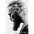 The Forgotten God