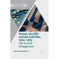 Greece, the EEC and the Cold War 1974-1979: The Second Enlargement