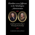Hamilton versus Jefferson in the Washington Administration