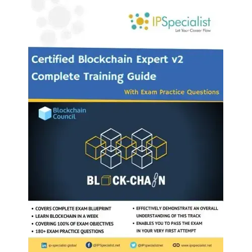 Certified Blockchain Expert v2 Complete Training Guide With Exam Practice Questions