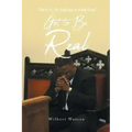 Got to Be Real: There is No Faking it with God