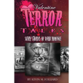 Valentine Terror Tales: Scary Stories of Dark Romance