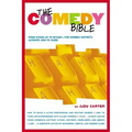 The Comedy Bible: From Stand-Up to Sitcom--The Comedy Writer's Ultimate How to Guide