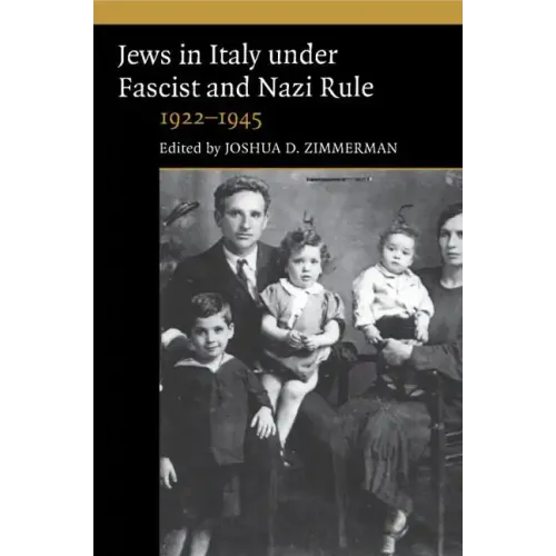 The Jews in Italy under Fascist and Nazi Rule