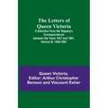 The Letters of Queen Victoria: A Selection from Her Majesty's Correspondence between the Years 1837 and 1861. Volume III, 1854-1861