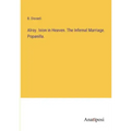 Alroy. Ixion in Heaven. The Infernal Marriage. Popanilla.