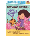 Brownie & Pearl Get Dolled Up: Ready-To-Read Pre-Level 1