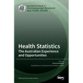 Health Statistics: The Australian Experience and Opportunities