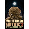 White Trash Gothic 3