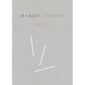 Margit Jäschke: Kairos