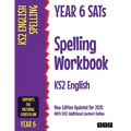 Year 6 SATs Spelling Workbook KS2 English: New Edition Updated for 2020 with Free Additional Content Online
