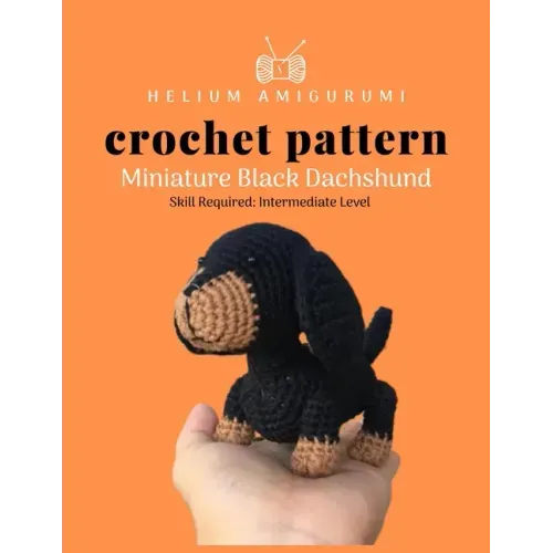 Helium Amigurumi Crochet Pattern Miniature Black Dachshund: Details and Easy Amigurumi Patterns Adorable and Animal Friends Magical Characters to Life