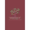 Buddhism in Daily Life