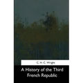 A History of the Third French Republic