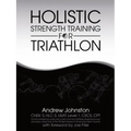 Holistic Strength Training for Triathlon