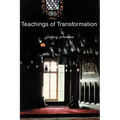 Teachings of Transformation