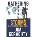 Gathering Five Storms: A Dangerous Clique Novel