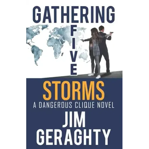 Gathering Five Storms: A Dangerous Clique Novel