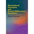 Generalized Functions and Partial Differential Equations