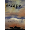 Escape: Adventures of a Loyalist Family