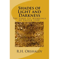Shades of Light and Darkness: The Liber 231 Worlkings of Frater 2100!