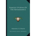 Famous Utopias of the Renaissance