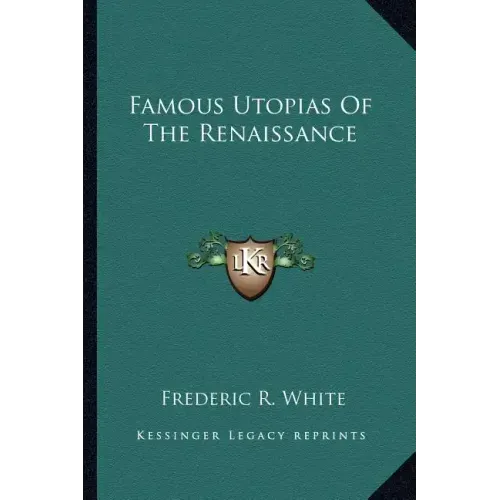 Famous Utopias of the Renaissance