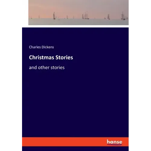 Christmas Stories: and other stories