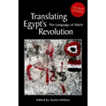 Translating Egyptas Revolution: The Language of Tahrir